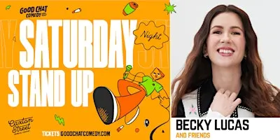 Saturday Night Standup w/ Becky Lucas & Friends!