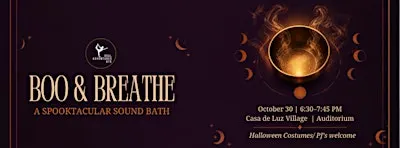 BOO & BREATHE : A SPOOKTACULAR HALLOWEEN THEMED SOUNDBATH