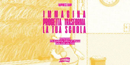 Immagina, progetta, trasforma la tua scuola!