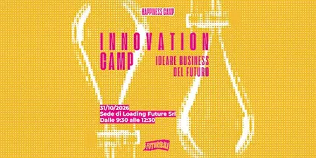 Innovation camp: ideare business del futuro