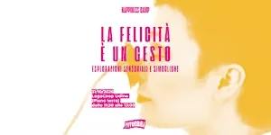 La felicità è un gesto: esplorazioni sensoriali e simboliche