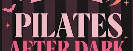 PILATES AFTER DARK at the Juice Mill