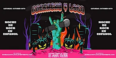 Borracho Y Loco: Noche de Rock en Espanol in LA! (Halloween Costume Party)