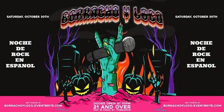 Borracho Y Loco: Noche de Rock en Espanol in LA! (Halloween Costume Party)