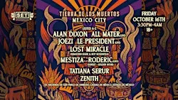 Tierra de los Muertos w/ Mestiza, Sébastien Léger & Roy Rosenfeld, CDMX