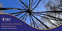 Art in Nature: A Woodland Wellbeing Session