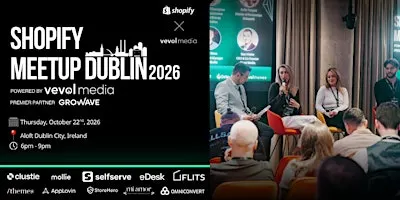 Shopify Meetup Dublin 2026