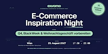 E-Commerce Inspiration Night: Q4, BlackWeek & Weihnachten | Wien