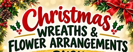 Christmas wreath and flower arrangements workshop