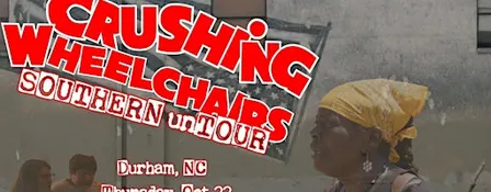 Crushing Wheelchairs Film Screening & Panel Discussion