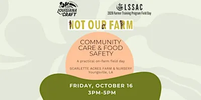 Community Care & Food Safety: A Practical On-Farm Field Day (Youngsville)