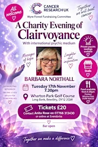PSYCHIC EVENING WITH BARBARA NORTHALL IN AID OF WYRE FOREST CANCER RESEARCH