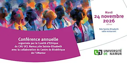 Conférence annuelle organisée par le Comité d’Ethique - site Namur