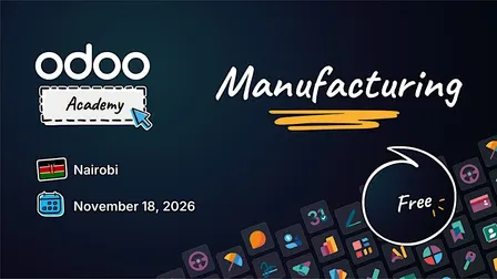 Odoo Academy Manufacturing - Nairobi