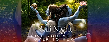 Kali Night (ENG/DE) - Goddess Tantra, Sacred Rage & Healing
