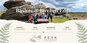 On The Edge: Big Views & Hidden History | Baslow & Birchen Edge | 10km