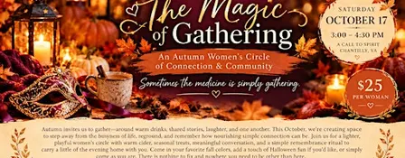 THE MAGIC OF GATHERING October In-Person Sistership Circle