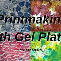Printmaking with Gel Plates! (A&C Tacoma)