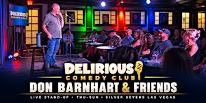 Las Vegas Stand-Up Comedy | Don Barnhart & Friends at Delirious Comedy Club