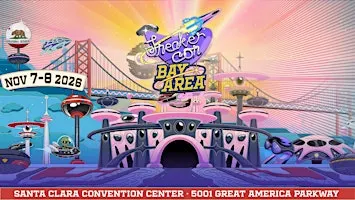 Sneaker Con Bay Area - Nov 7-8, 2026