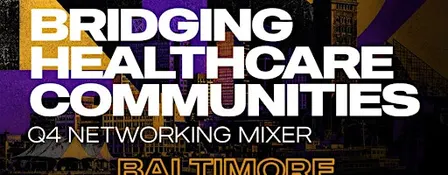 Black Health Connect | Bridging Healthcare Communities: BALTIMORE Q4 Mixer