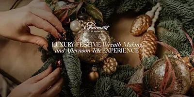 Luxury Festive Wreath Making and Afternoon Tea Experience