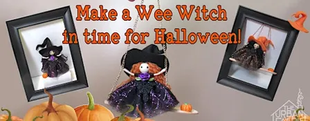 Make a Wee Witch with me!