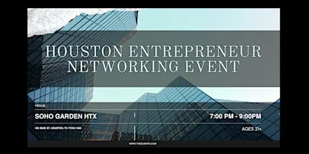 Houston Entrepreneur Networking Event