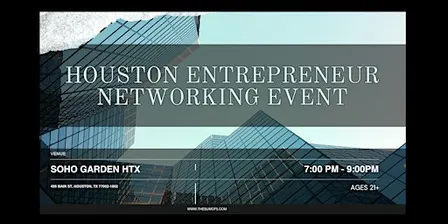 Houston Entrepreneur Networking Event