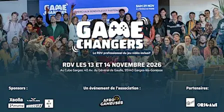 GAME CHANGERS 2026  : Le RDV professionnel du jeu vidéo inclusif & éthique