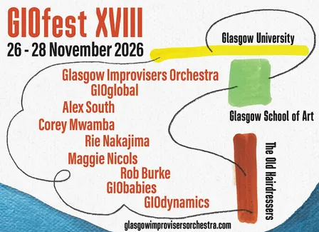 Glasgow Improvisers Orchestra festival XVIII: Night 3