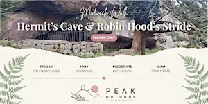 Outlaws, Ancients & Hermits | Robin Hood's Stride and Hermit’s Cave | 11km