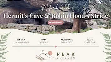 Outlaws, Ancients & Hermits | Robin Hood's Stride and Hermit’s Cave | 11km