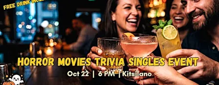 Horor Movie Trivia Singles Mixer in Vancouver [Age: 27 - 45]