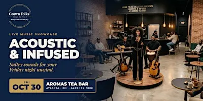 Acoustic & Infused: GFC Live Music Showcase (30+)
