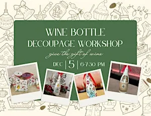 Holiday Wine Bottle (includes the wine) Decoupage at The Rejoicing Vine