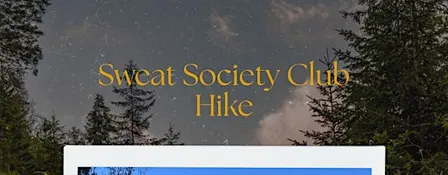 Sweat Society Club: Stevens Creek Lookout Hike