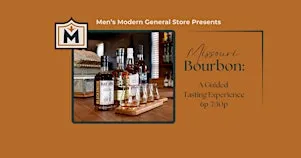 Missouri Bourbon: A Guided Tasting Experience
