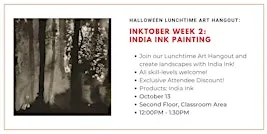 Halloween Lunchtime Art Hangout: India Ink Painting