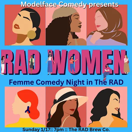 RAD WOMEN, Femme Comedy in The RAD