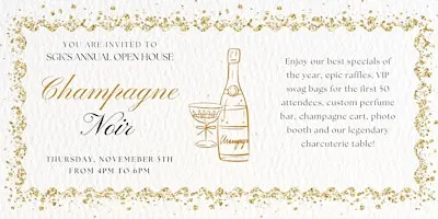 SGK's Champagne Noir Open House 2026