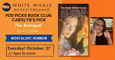 Pod Picks Book Club! Carolyn's Pick: "The Betrayal" by R L Stine