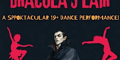 Dracula's Lair by Canned Heat Dance Company