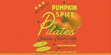 Pumpkin Spiced Pilates - A Fall Wellness Event - Downtown Nashville