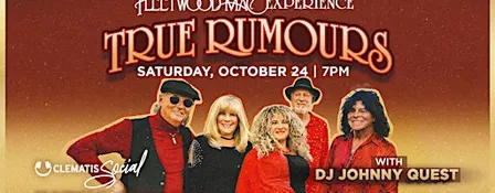 The Fleetwood Mac Experience along with DJ Johnny Quest