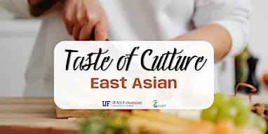 Taste of Culture: East Asian