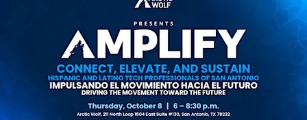 Amplify: Connect, Elevate & Sustain Hispanic and Latino Tech Professionals