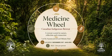 Native Medicine Wheel Canadian Indigenous Retreat