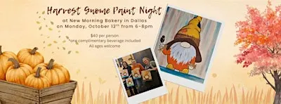 Harvest Gnome Paint Class at New Morning Bakery in Dallas