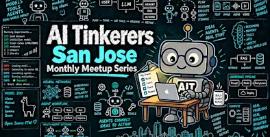 AI Tinkerers – San Jose Launch Meetup